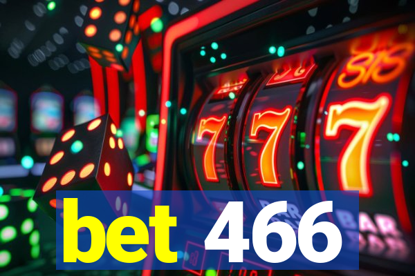 bet 466