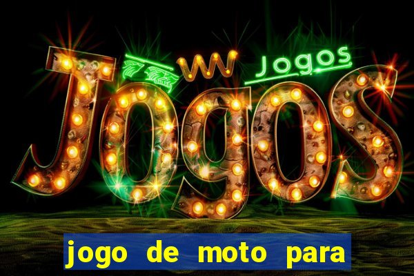 jogo de moto para dar grau