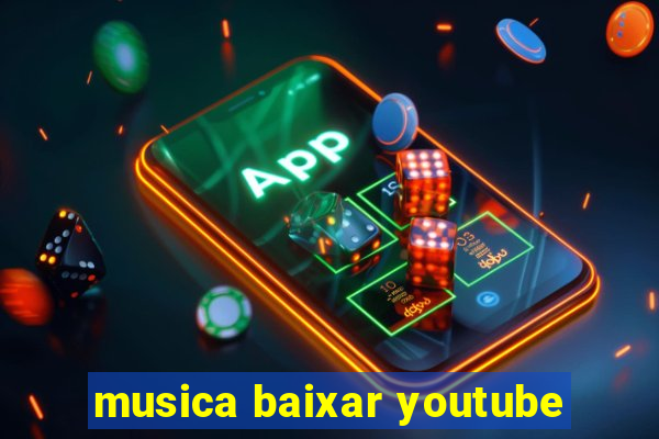 musica baixar youtube