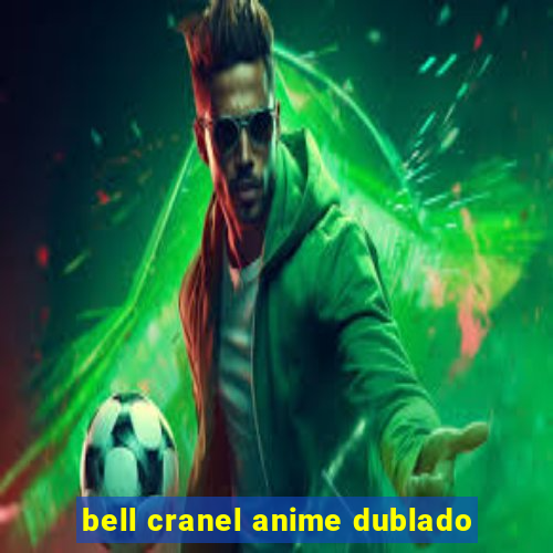 bell cranel anime dublado