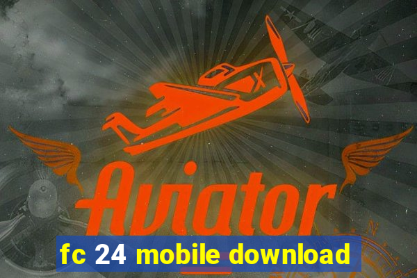 fc 24 mobile download