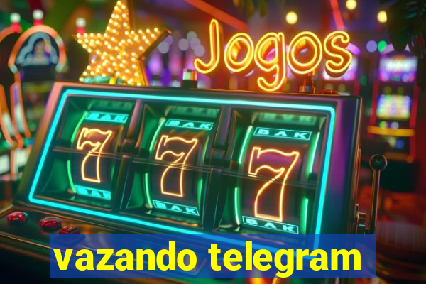 vazando telegram