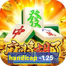 handicap -1.25