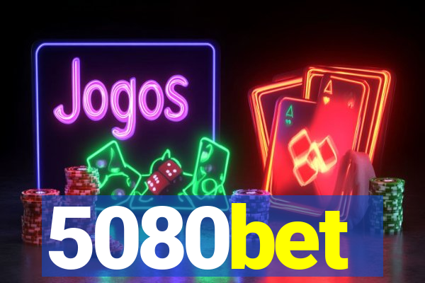 5080bet