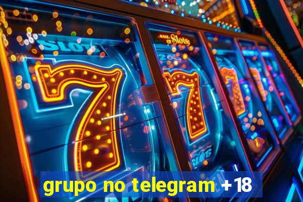 grupo no telegram +18