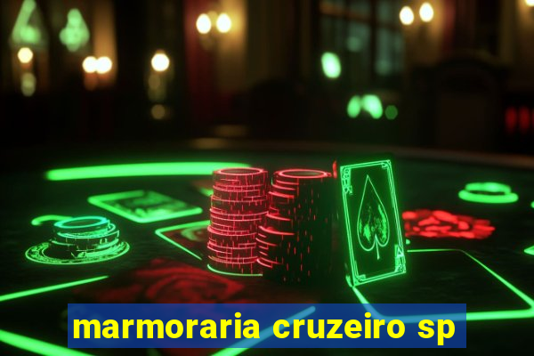 marmoraria cruzeiro sp