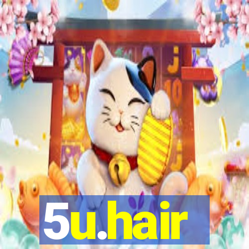 5u.hair