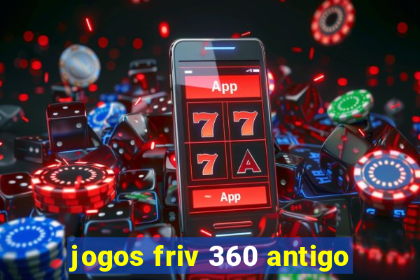 jogos friv 360 antigo