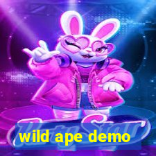 wild ape demo