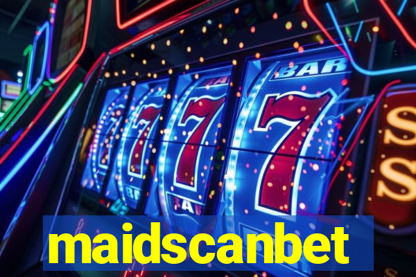 maidscanbet