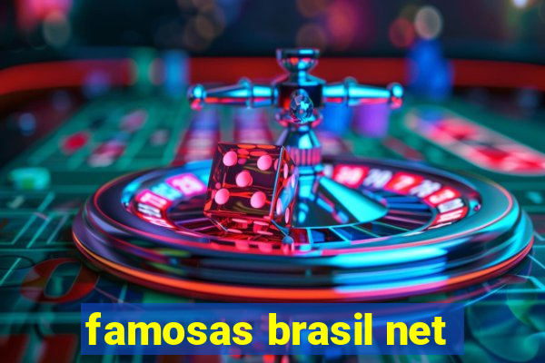 famosas brasil net