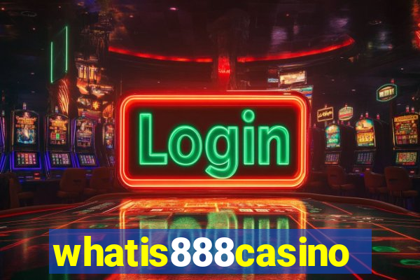 whatis888casino