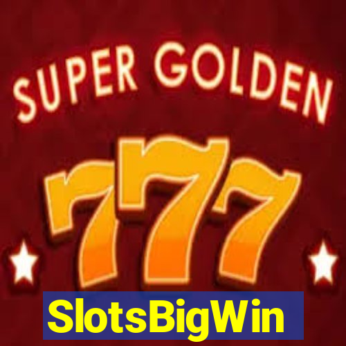 SlotsBigWin