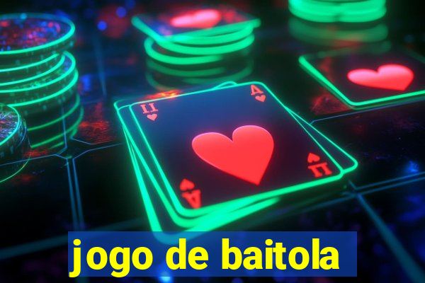 jogo de baitola