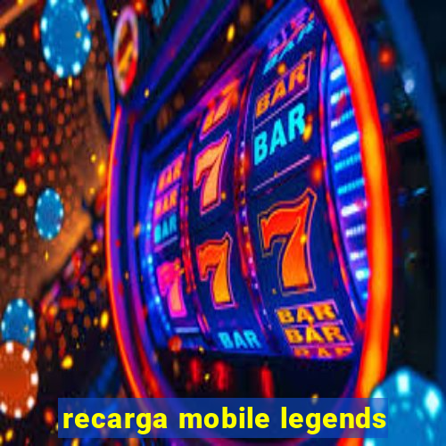 recarga mobile legends