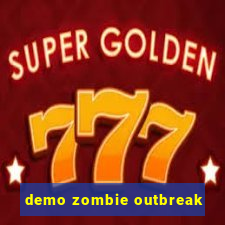 demo zombie outbreak