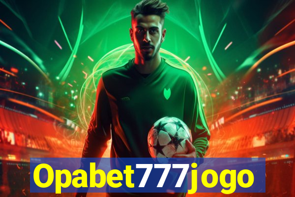 Opabet777jogo