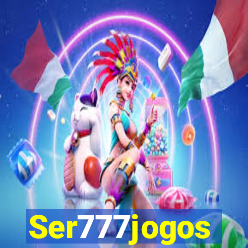 Ser777jogos