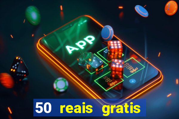 50 reais gratis para apostar