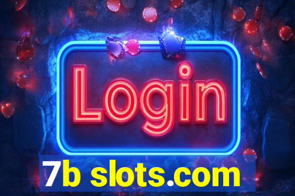 7b slots.com