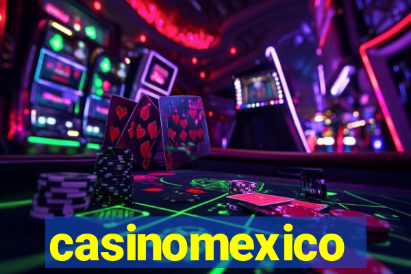 casinomexico