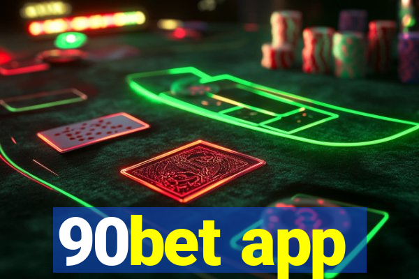 90bet app