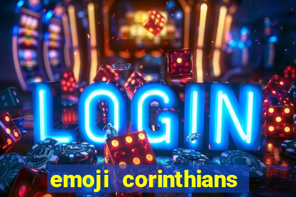 emoji corinthians copiar e colar