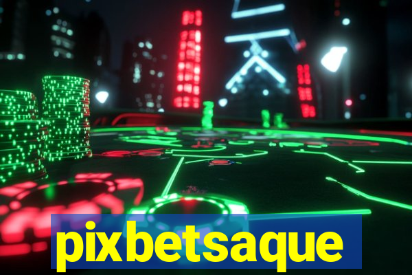 pixbetsaque