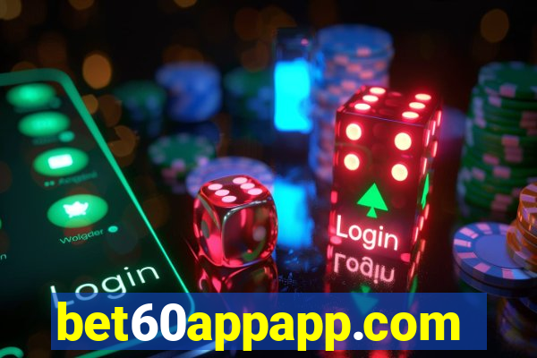 bet60appapp.com