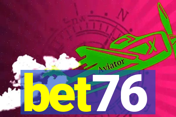 bet76