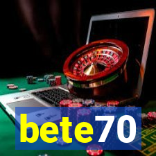 bete70