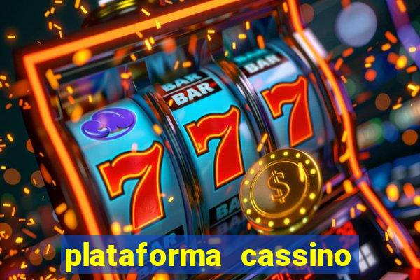 plataforma cassino que paga no cadastro