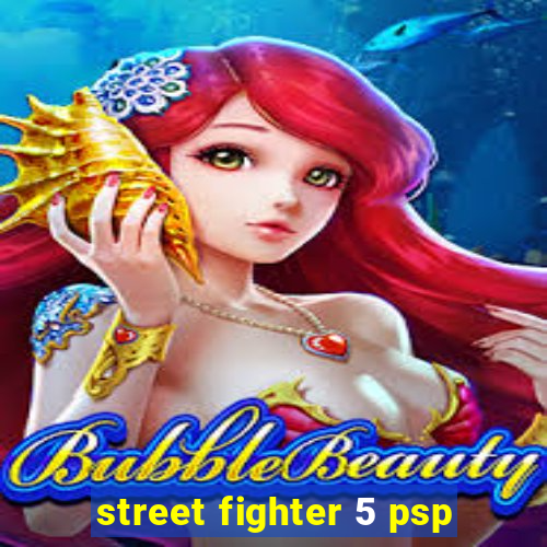 street fighter 5 psp