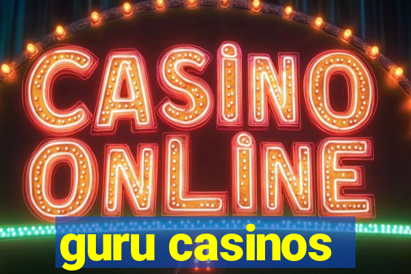 guru casinos