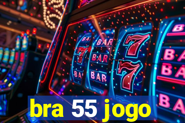 bra 55 jogo