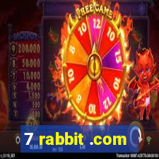 7 rabbit .com