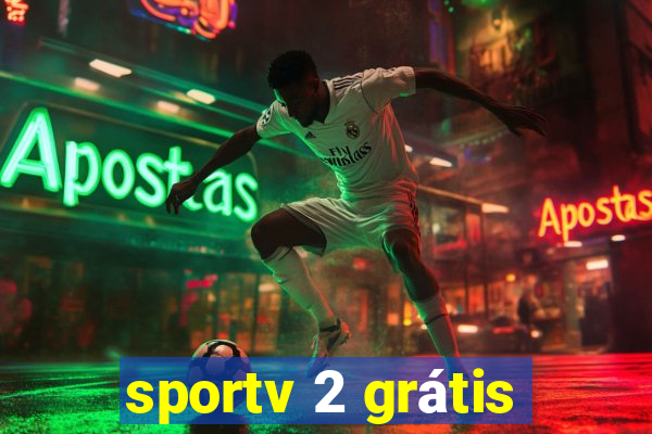 sportv 2 grátis