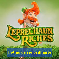 hotms de rio brilhante