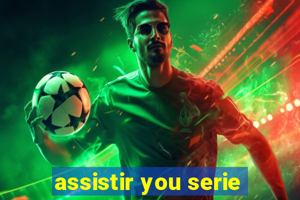 assistir you serie