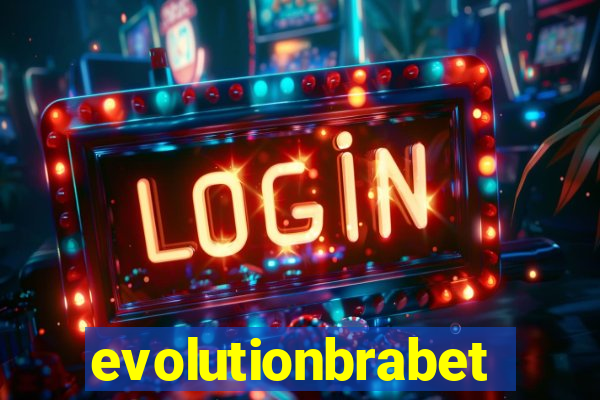 evolutionbrabet