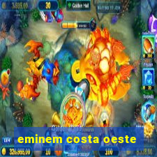 eminem costa oeste