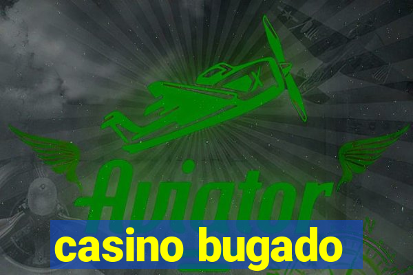 casino bugado