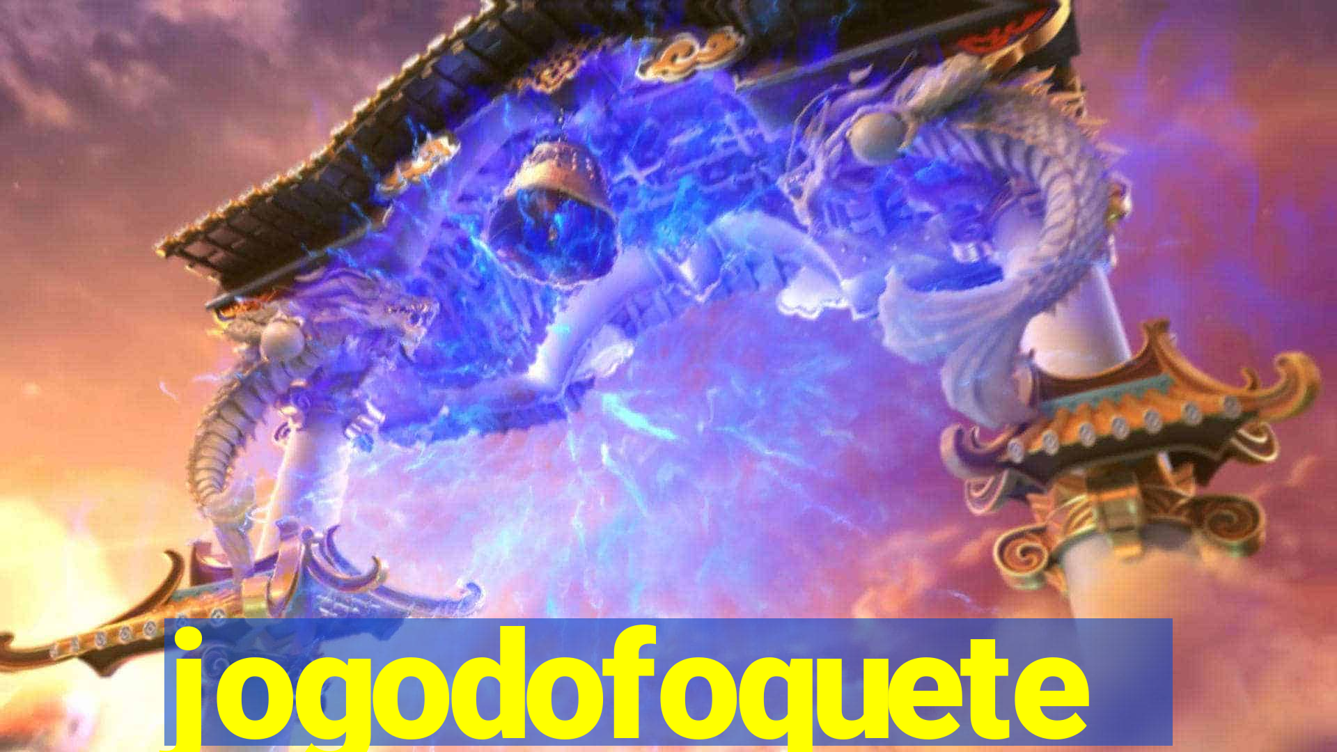 jogodofoquete