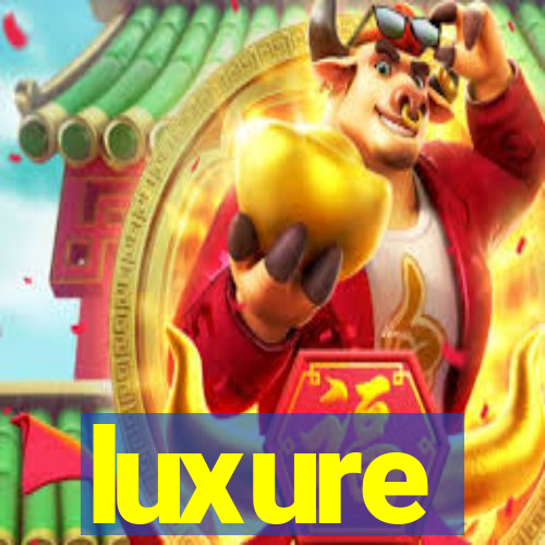 luxure