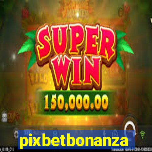 pixbetbonanza