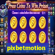 pixbetmotion