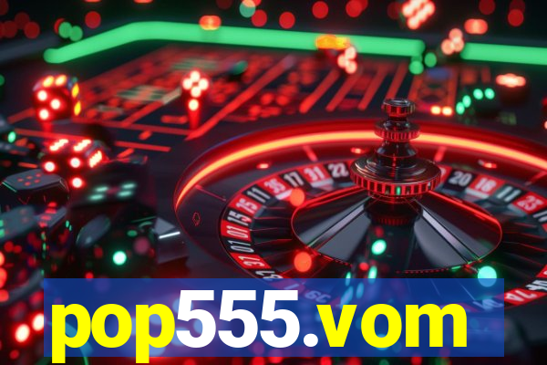 pop555.vom