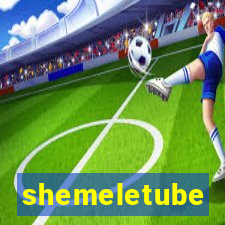 shemeletube